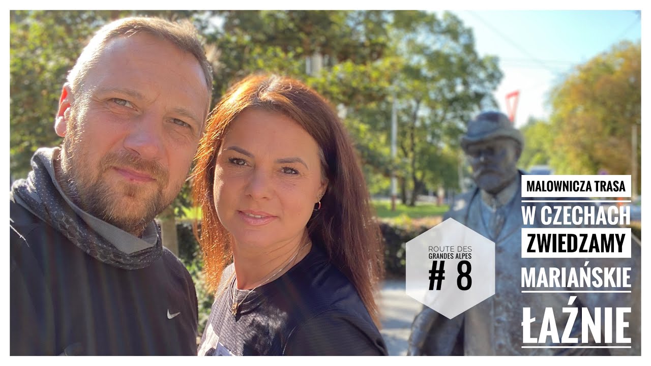 Malownicza trasa w Czechach - Zwiedzamy Mariańskie Łaźnie - Route des Grandes Alpes - odcinek 8