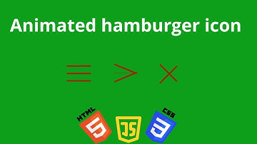 Animated hamburger icon using HTML, CSS and JavaScript