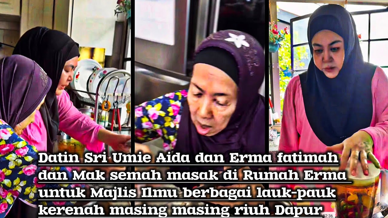 Datin Sri Umie Aida dan Erma Fatimah serta mak semak memasak untuk Majlis Ilmu berbagai menu woww