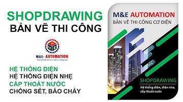 Shopdrawing MEP #1 | Shopdrawing Bản Vẽ Thi Công Cơ Điện MEP sử dụng Autocad.