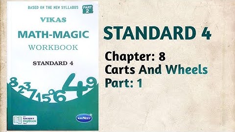 Std-4 Maths | Ch:8 Carts And Wheels | Part 1 | Vikas Workbook Solution | Math-Magic | Ncert