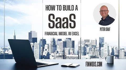 How to Build a SaaS Financial Model in Excel [Tutorial]
