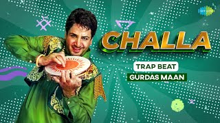 Download Lagu Challa (Trap Beat) | Gurdas Maan | Jagjit Singh | Punjabi Trap Beat | Punjabi Songs MP3