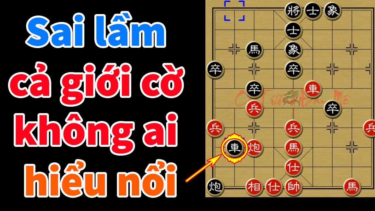Trận Cờ Tướng Tai Tiếng Và Sai Lầm Không Ai Hiểu Nổi???