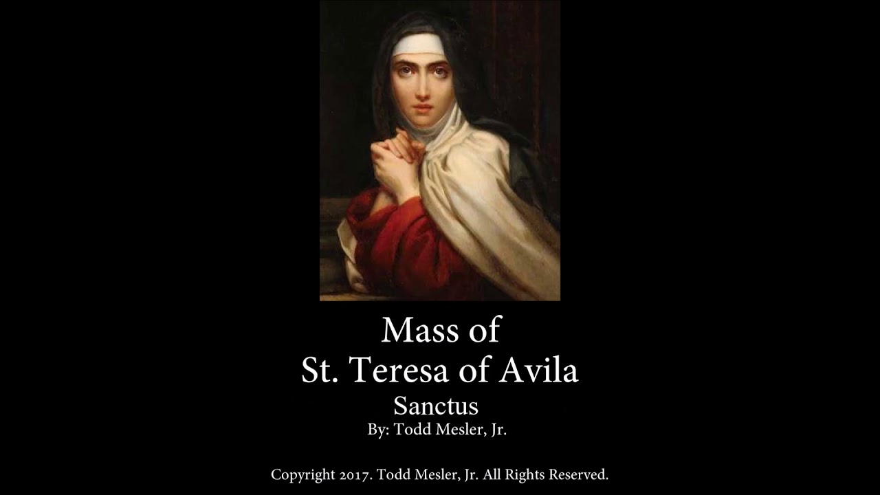 Mass of St Teresa of Avila YouTube