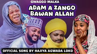 COMPLETE Wakar Adam A. Zango BAWAN ALLAH - Goggo Malka Official Audio By ~ Hajiya Agwada Loko screenshot 1