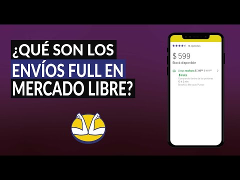 ¿Qué Significa la Palabra Full en Mercado Libre? ¿Qué son los Envíos Full?