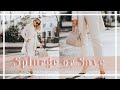 SPLURGE VS SAVE // Where to Spend - Spring Fashion // #FashionMumblrSpringEdit