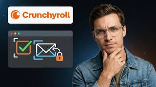 How to Verify an Email Address on Crunchyroll: Full Guide 2026