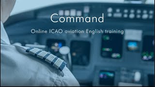 What is Command for pilots Online aviation English training for ICAO Level 4+