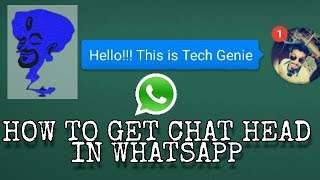 How to get CHAT HEADS in WhatsApp without ROOT!!!!!!(latest)-2k17 screenshot 5