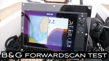 B&G ForwardScan Sonar Review & Test