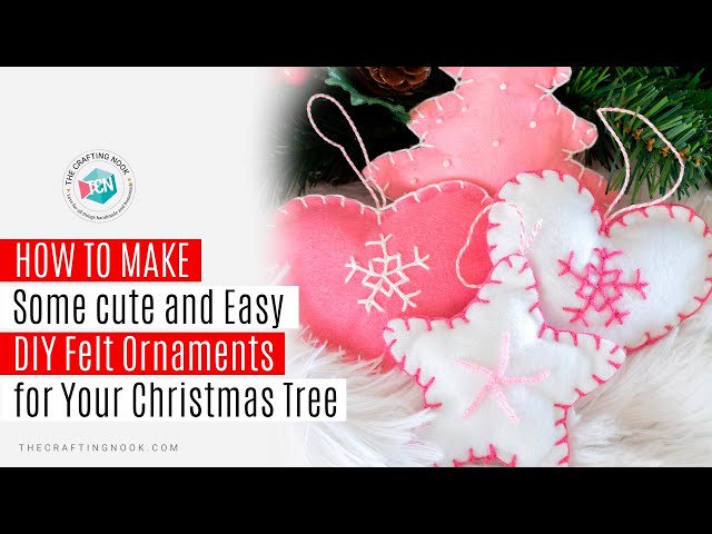 DIY Felt Christmas Ornaments - Love to stay home
