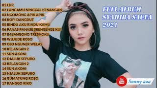 SYAHIBA SAUFA FULL ALBUM TERBARU 2021 LDR LUNGAMU NINGGAL KENANGAN