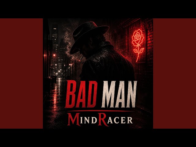 Bad Man (Remastered 2026)