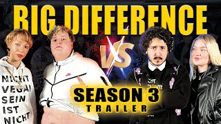 BIG DIFFERENCE SEASON 3 TRAILER 🔥🔥🔥