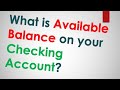 What is available balance on checking account?