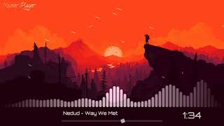 Nedud - Way We Met