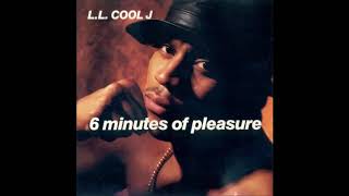 LL Cool J  - 6 Minutes Of Pleasure (hey girl remix)(1991)