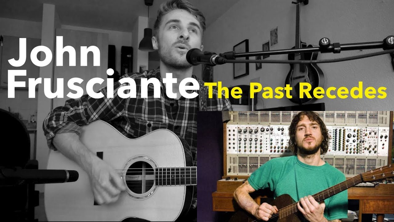 John Frusciante - The Past Recedes (Cover by Andreas Werner)