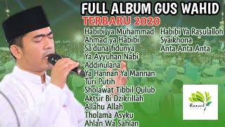 GUS WAHID FULL ALBUM TERBARU 2020