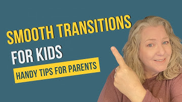 Tips for Helping Children Transition from One Activity or Place to Another