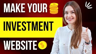 MAKE YOUR OWN INVESTMENT WEBSITE || NEXTHYIP