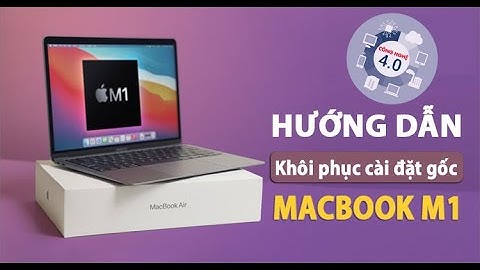 Restore macOS trên Macbook (M1) “sạch sẽ” bằng Recovery