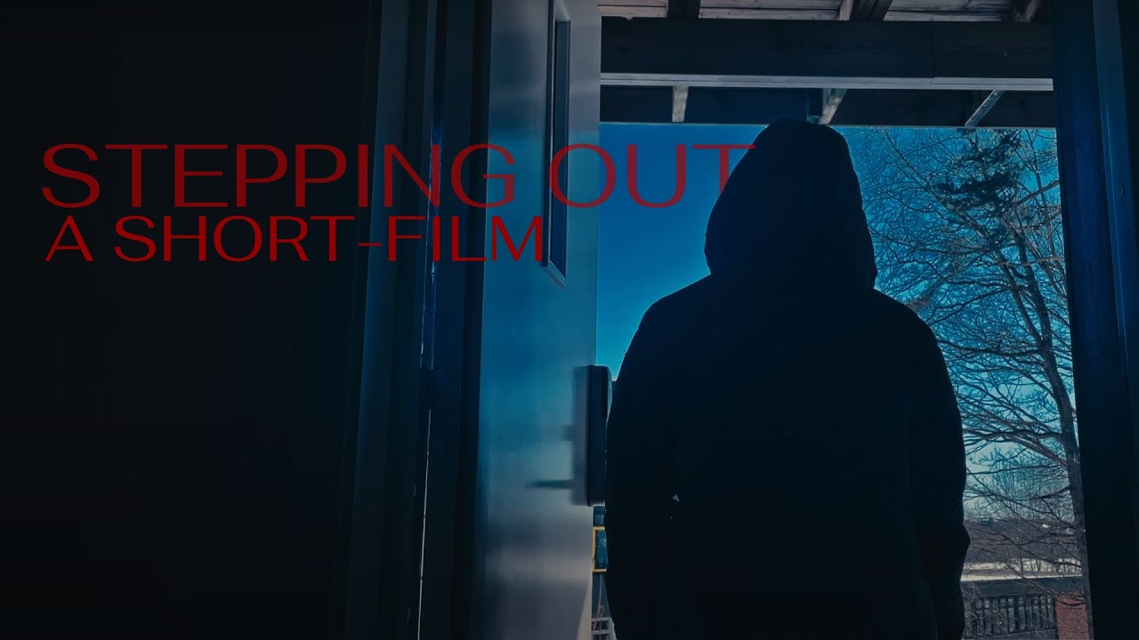 STEPPING OUT  |  A SHORT FILM