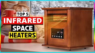Top 5 Infrared Space Heaters Best Infrared Heaters 2026