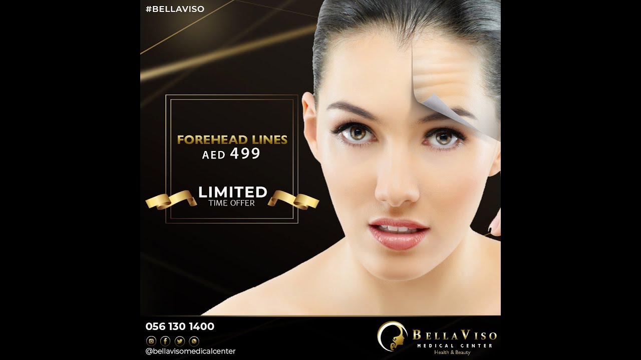 Botox | Forehead Lines Treatment Just 𝗔𝗘𝗗 𝟰𝟵𝟵 | Botox Treatment Dubai | Bellaviso Medical Center
