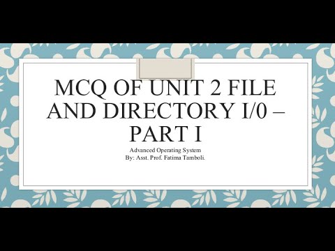 MCQs on  File and Directory IO Part I |AOS MCQs by Asst.Prof.Fatima Tamboli