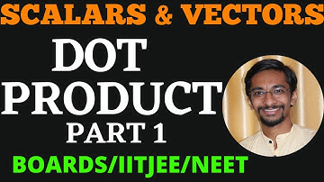 Dot product of two vectors–1 Vector Full Chapter Revision|Class 11 #neet #exam #jee @GyanFreedom