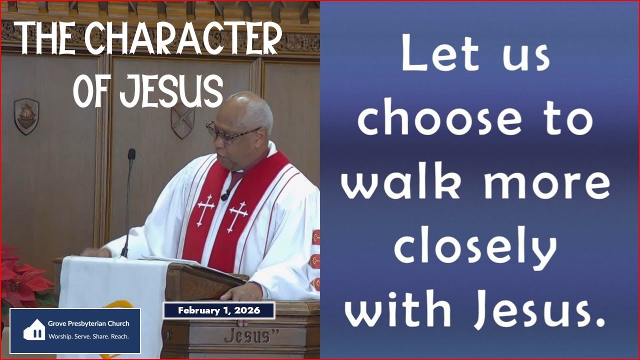 Sermon Only: February 1, 2026  - The Character of Jesus