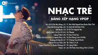 Xin Lỗi Vì Đã Yêu Nhau, Rất Buồn - TOP 20 Ca Khúc Từng Làm Mưa Làm Gió Các Bảng Xếp Hạng Âm Nhạc