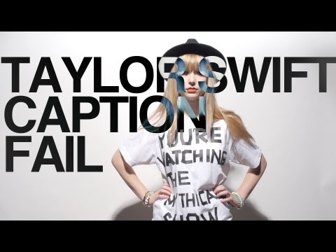 Taylor Swift Caption Fail