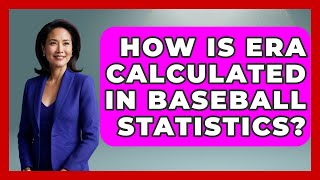 How Is ERA Calculated in Baseball Statistics? | Baseball Statistics Vault News