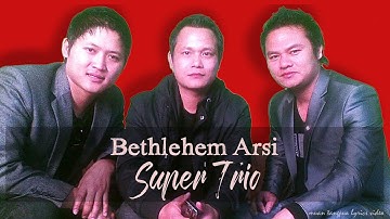 Bethlehem Arsi | Super Trio | Lyrics Video