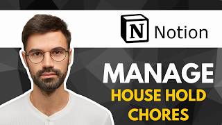 How to Manage Household Chores with Notion | Quick Tutorial 2026