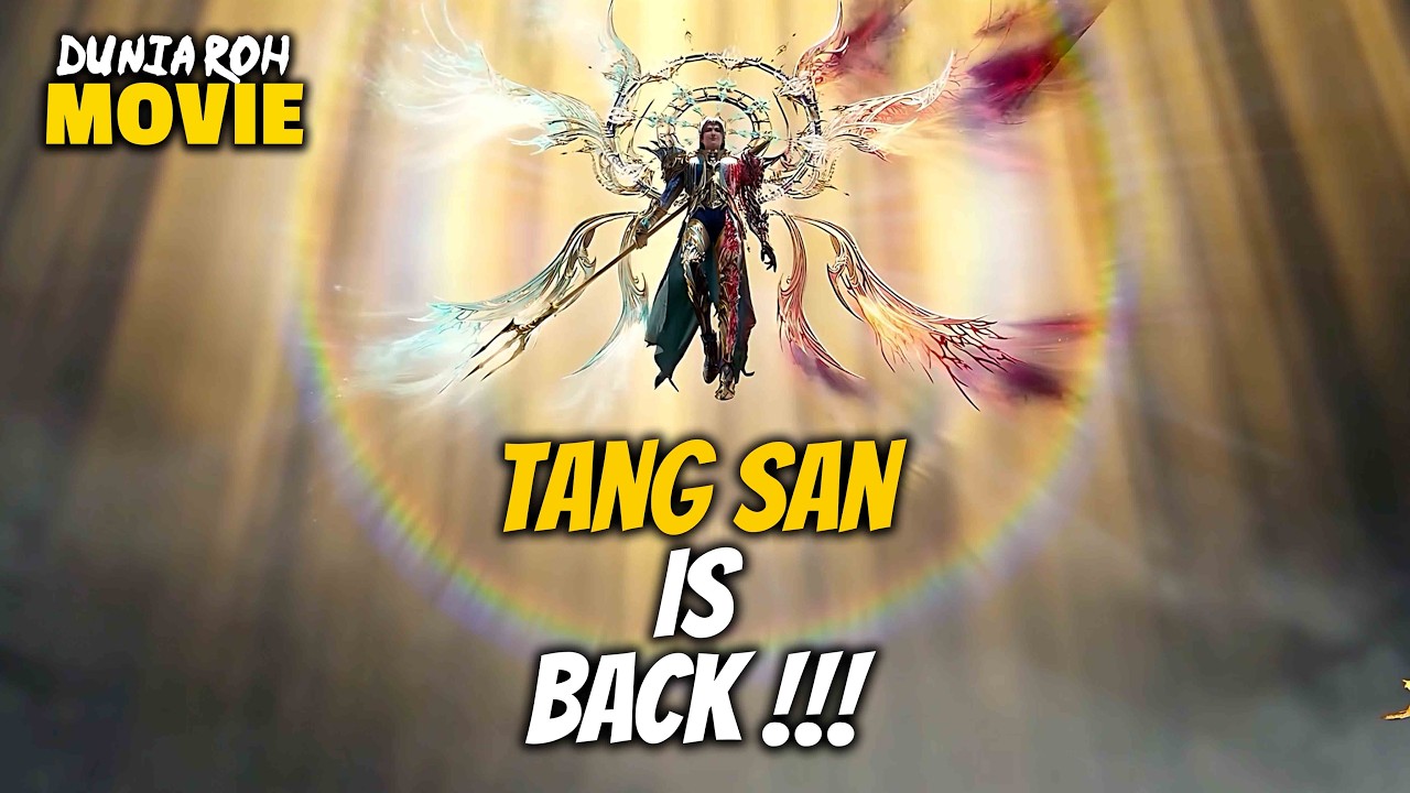 TANG SAN DAN DEWA ASHURA LAGI NOSTALGIA‼️- SOUL LAND SWORD OF DUST