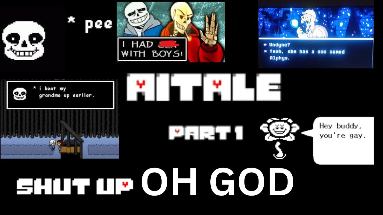 AITALE genocide part 1:ruins and snowdin.