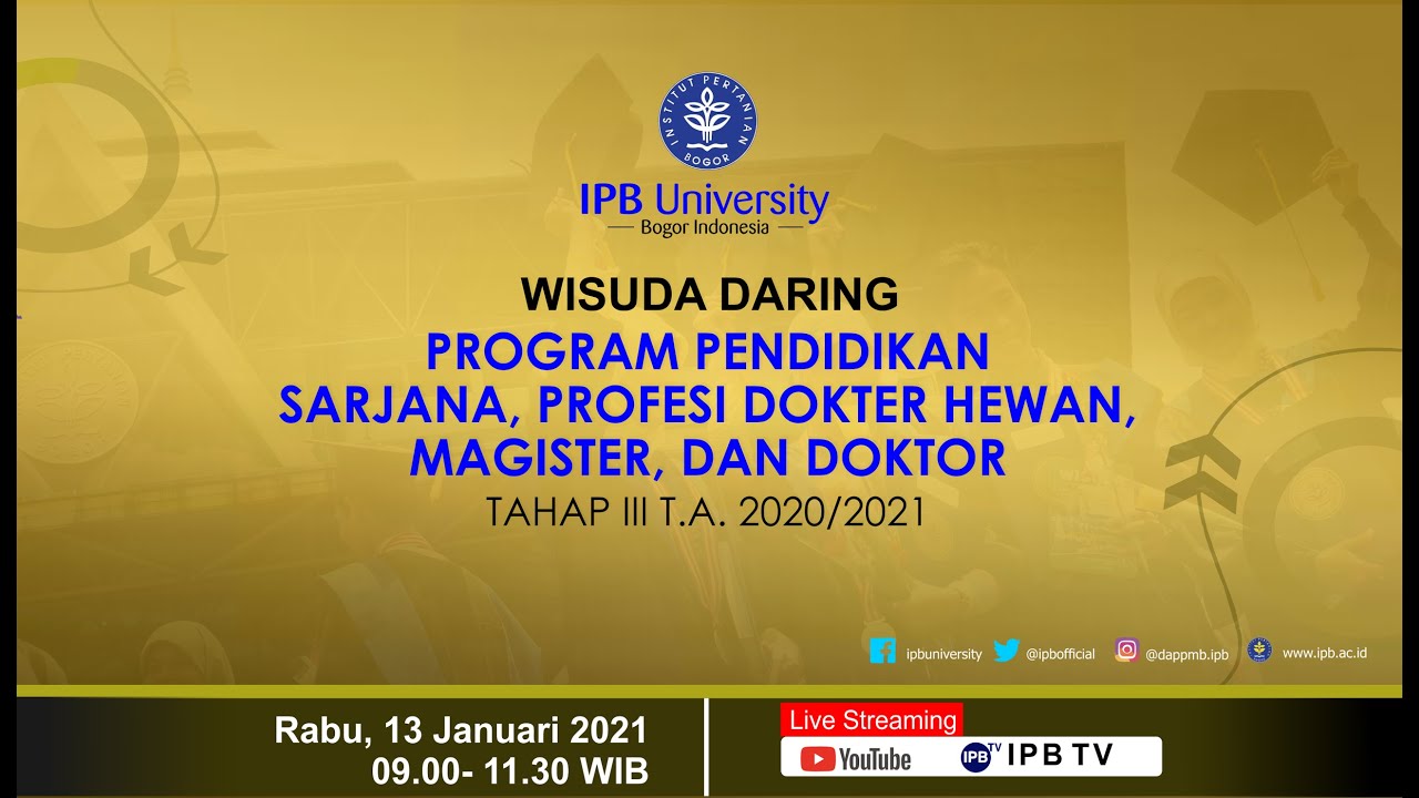 Wisuda Daring IPB University Tahap III Tahun Akademik 2020/2021 - YouTube
