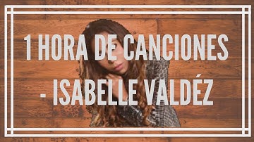 Thumbnail of 1 Hora de Canciones - Isabelle Valdez  (Canciones Cristianas)