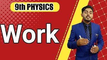 Work class 9 | matric part 1 physics, ch 6, work | 9th class physics chapter 6 work | urdu, hindi