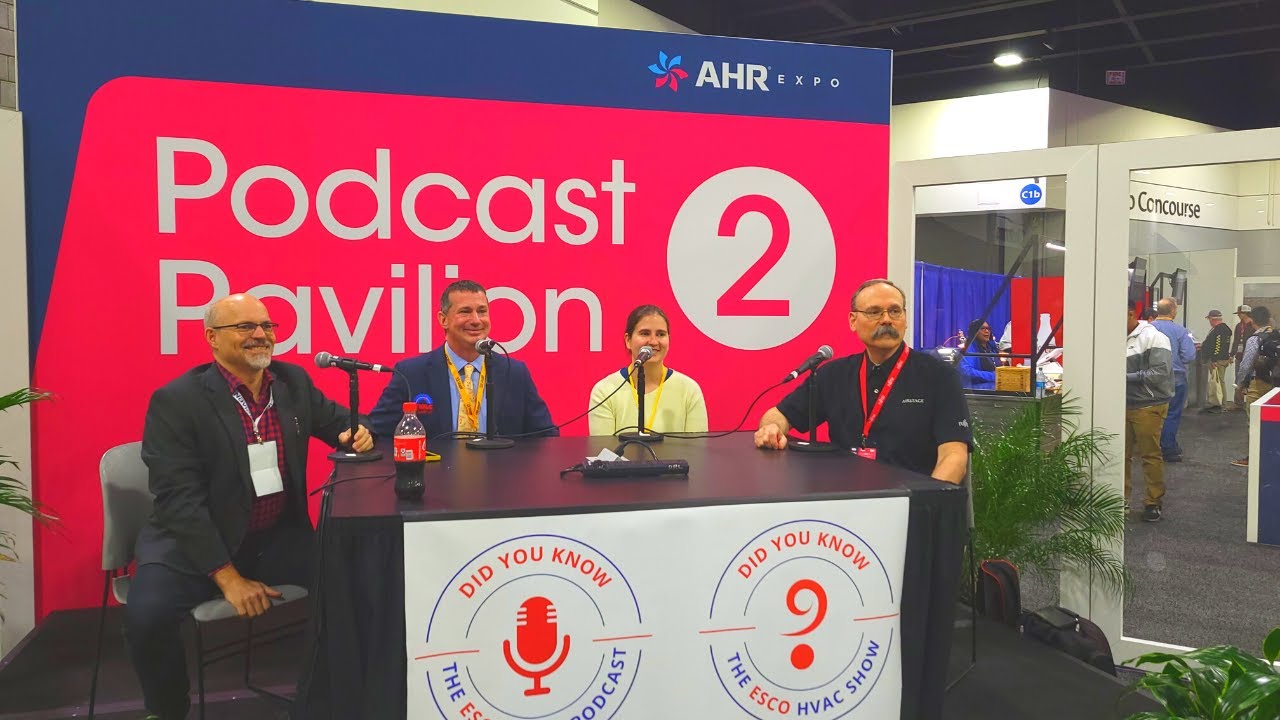 AHR Expo 2023 PodcastHVAC Excellence and "Did You KnowThe ESCO HVAC