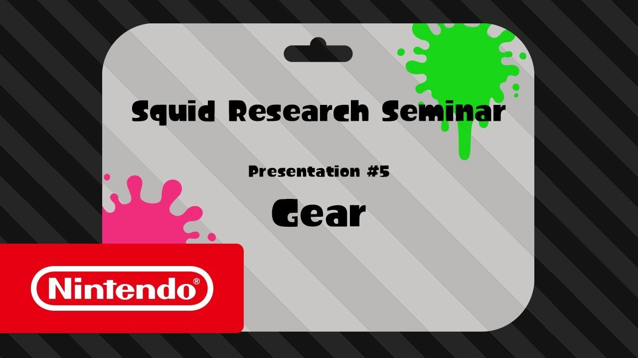 official secrets Splatoon 2 - Squid Research Seminar #5: Gear
