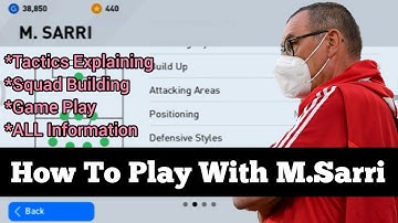 How To Play With M. Sarri In Pes 2020 | M. Sarri Manager Explanation & Squad Building