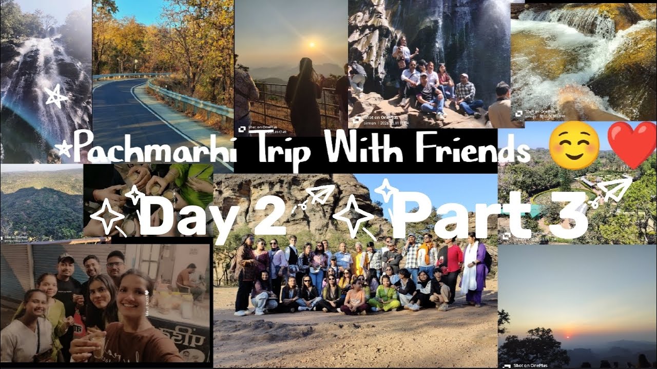 Friends Trip to Pachmarhi 😍 | Full 20 Min Travel Vlog | Hidden Beauty of MP ||  Mini Shimla of MP🥰📸