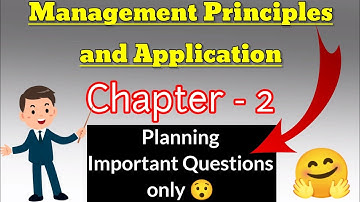 Chapter 2 Planning Important questions per NEP 2022 Management Principles and Application University