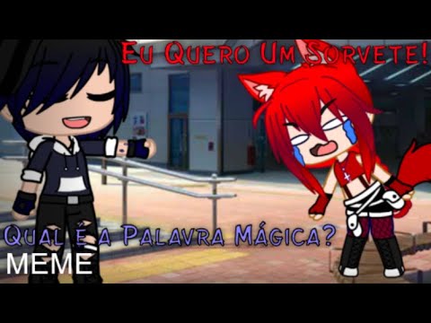「Eu Quero Um Sorvete」[MEME] ft.Katty Foxy & Mulker